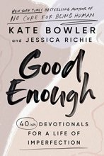 Cover art for Good Enough: 40ish Devotionals for a Life of Imperfection
