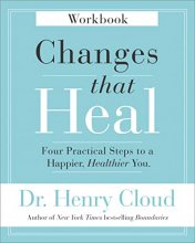 Cover art for Changes That Heal Workbook: Four Practical Steps to a Happier, Healthier You