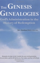 Cover art for The Genesis Genealogies: God's Administration in the History of Redemption