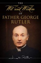 Cover art for The Wit and Wisdom of Fr. George Rutler