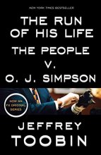 Cover art for The Run of His Life: The People v. O. J. Simpson