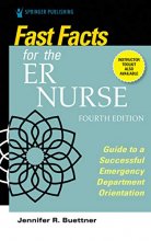 Cover art for Fast Facts for the ER Nurse, Fourth Edition: Guide to a Successful Emergency Department Orientation