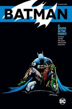 Cover art for Batman: A Death in the Family The Deluxe Edition