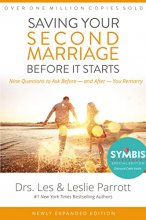Cover art for Saving Your Second Marriage Before It Starts: Nine Questions to Ask Before -- and After -- You Remarry