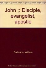 Cover art for John ;: Disciple, evangelist, apostle