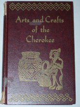 Cover art for Arts and Crafts of the Cherokee