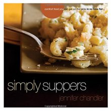 Cover art for Simply Suppers: Easy Comfort Food Your Whole Family Will Love