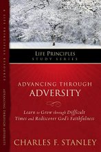 Cover art for Advancing Through Adversity (Life Principles Study Series)