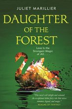 Cover art for Daughter of the Forest: Book One of the Sevenwaters Trilogy (The Sevenwaters Trilogy, 1)