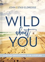 Cover art for Wild About You: A 60-Day Devotional for Couples