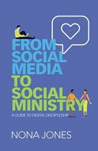 Cover art for From Social Media to Social Ministry: A Guide to Digital Discipleship