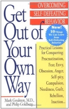 Cover art for Get Out of Your Own Way: Overcoming Self-Defeating Behavior