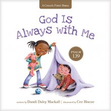 Cover art for God Is Always with Me: Psalm 139 (A Child's First Bible)