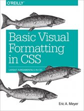 Cover art for Basic Visual Formatting in CSS: Layout Fundamentals in CSS