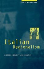 Cover art for Italian Regionalism: History, Identity and Politics