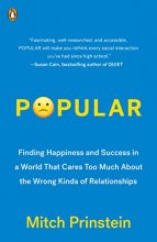Cover art for Popular: Finding Happiness and Success in a World That Cares Too Much About the Wrong Kinds of Relationships