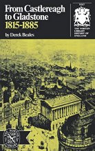 Cover art for From Castlereagh to Gladstone: 1815-1885 (Norton Library History of England)