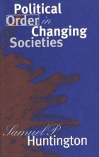 Cover art for Political Order in Changing Societies (The Henry L. Stimson Lectures Series)