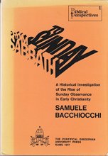 Cover art for From Sabbath to Sunday: A Historical Investigation of the Rise of Sunday Observance in Early Christianity (Biblical Perspectives, No 1)