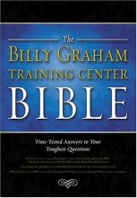 Cover art for Billy Graham Training Center Bible NKJV: Time-Tested Answers to Your Toughest Questions