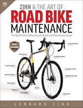 Cover art for Zinn & the Art of Road Bike Maintenance: The World's Best-Selling Bicycle Repair and Maintenance Guide