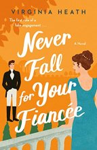 Cover art for Never Fall for Your Fiancee (The Merriwell Sisters, 1)