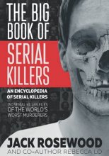 Cover art for The Big Book of Serial Killers (An Encyclopedia of Serial Killers)