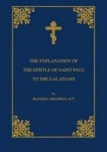 Cover art for The Explanation of the Epistle of Saint Paul to the Galatians