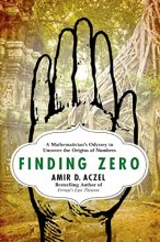 Cover art for Finding Zero: A Mathematician's Odyssey to Uncover the Origins of Numbers