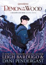 Cover art for Demon in the Wood Graphic Novel (Grishaverse)