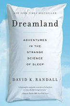 Cover art for Dreamland: Adventures in the Strange Science of Sleep