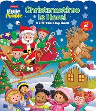 Cover art for Fisher-Price Little People: Christmastime Is Here! (Lift-the-Flap)