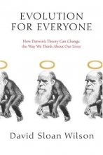 Cover art for Evolution for Everyone: How Darwin's Theory Can Change the Way We Think About Our Lives