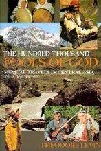 Cover art for Hundred Thousand Fools of God, The: Musical Travels in Central Asia (and Queens, New York)