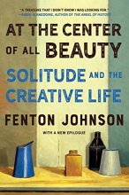 Cover art for At the Center of All Beauty: Solitude and the Creative Life