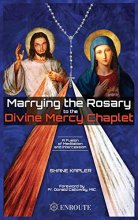 Cover art for Marrying the Rosary to the Divine Mercy Chaplet