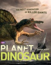 Cover art for Planet Dinosaur: The Next Generation of Killer Giants