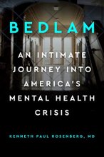 Cover art for Bedlam: An Intimate Journey Into America's Mental Health Crisis
