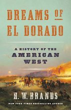 Cover art for Dreams of El Dorado: A History of the American West