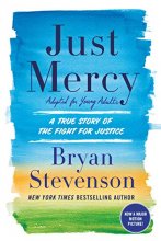 Cover art for Just Mercy (Adapted for Young Adults): A True Story of the Fight for Justice