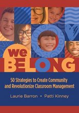 Cover art for We Belong: 50 Strategies to Create Community and Revolutionize Classroom Management