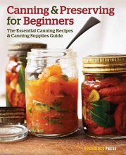 Cover art for Canning and Preserving for Beginners: The Essential Canning Recipes and Canning Supplies Guide
