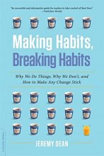 Cover art for Making Habits, Breaking Habits: Why We Do Things, Why We Don't, and How to Make Any Change Stick