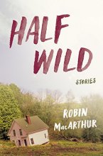 Cover art for Half Wild: Stories