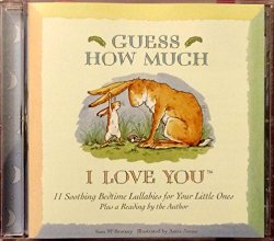Cover art for Guess How Much I Love You: 11 Soothing Bedtime Lullabies