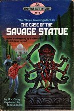 Cover art for The Three Investigators in The Case of the Savage Statue (Find Your Fate Mystery, No. 8)