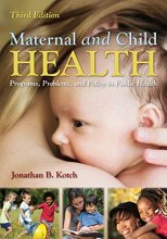 Cover art for Maternal and Child Health: Programs, Problems, and Policy in Public Health