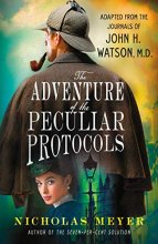 Cover art for The Adventure of the Peculiar Protocols: Adapted from the Journals of John H. Watson, M.D.