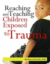 Cover art for Reaching & Teaching Children Exposed to Trauma