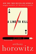 Cover art for A Line to Kill: A Novel (A Hawthorne and Horowitz Mystery, 3)